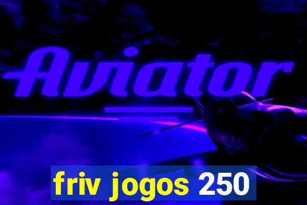 friv jogos 250